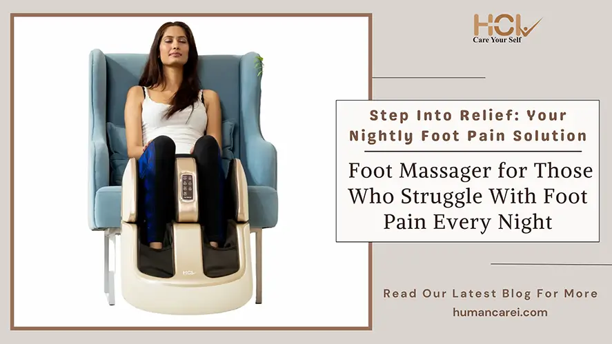 Foot Massager for Those Who Struggle With Foot Pain Every Night